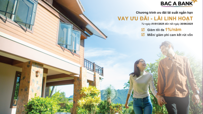 Khởi động năm mới cùng gói ưu đãi tín dụng cá nhân ngắn hạn từ BAC A BANK